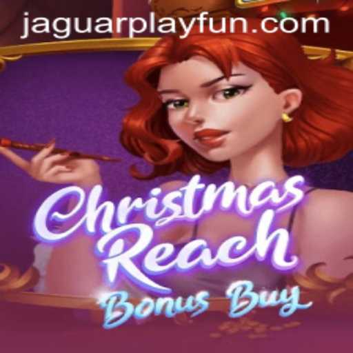 ChristmasReachBonusBuy: A Festive Gaming Experience with JaguarPlay
